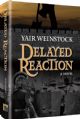 Delayed Reaction